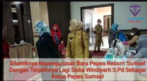 Dilantiknya Kepengurusan Baru Pepes Reborn Sumsel, Terpilihnya Siska Windiyarti S.Pd