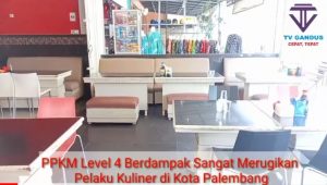 PPKM Level 4 Berdampak Sangat Merugikan  Pelaku Kuliner di Kota Palembang