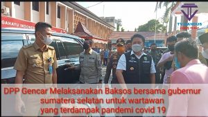 DPP Gencar Melaksanakan Baksos Bersama Gubernur Sumatera Selatan Untuk Wartawan  Yang Terdampak Pandemi Covid 19
