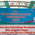 Pengukuhan Dan Pelantikan Komandan Satgas Dan Anggota Satgas Paguyuban Bakso Solo Berseri (PBSB) Palembang