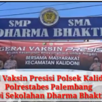 Gerai Vaksin Presisi Polsek Kalidoni Polrestabes Palembang Di Sekolahan Dharma Bhakti