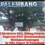 Staf Direktorat SMA, Bidang Peserta Didik,  Supervisi KWU (kewirausahaan)  Meninjau/Kunjungan  ke SMA Negeri 10 Palembang