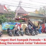 Memperingati Hari Sumpah Pemuda = Kesultanan Palembang Darussalam Gelar Vaksinasi Massal