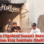 Ngosan (Ngobrol Santai) Bersama Hutan Kita Institute (HaKI),Hulu Hilir Perhutanan Sosial
