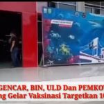 GENCAR, BIN, ULD Dan PEMKOT Palembang Gelar Vaksinasi Targetkan 1000 Vaksin