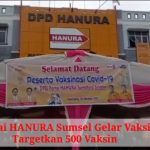 DPD Partai HANURA Sumsel Gelar Vaksinasi, Targetkan 500 Vaksin