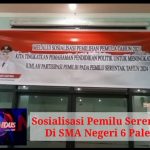Sosialisasi Pemilu Serentak 2024 Di SMA Negeri 6 Palembang