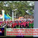 ASKI & GOW Kota Pagar Alam Memperingati Hari Ibu Menyelenggarakan Senam Bugar di Alun-Alun Kota Pagar Alam