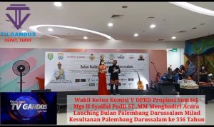 Wakil Ketua Komisi V DPRD Propinsi SumSel Mgs H Syaiful Padli ST.,MM Menghadiri Acara  Lauching Bulan Palembang Darussalam Milad  Kesultanan Palembang Darussalam ke 356 Tahun