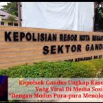 Kapolsek Gandus Ungkap Kasus Begal  Yang Viral Di Media Sosial “Dengan Modus Pura-pura Menolong Korban”
