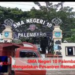 SMA Negeri 10 Palembang  Mengadakan Pesantren Ramadhan 1443 H