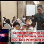 Campaign# Senyum Sedakafh Berkolaborasi bersama  HDCI Kota Palembang Bagi Takjil