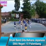 Drum Band Gita Bahana Jayanasa SMA Negeri 10 Palembang