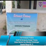 Tim Penilaian Proklim Hadir Ke Kampung Sungai Tenang Untuk Menilai Dan Memberi Bimbingan Kepada Warga Rt 19