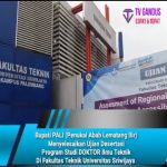 Bupati PALI (Penukal Abab Lematang Ilir) Menyelesaikan Ujian Desertasi Program Studi DOKTOR Ilmu Teknik Di Fakultas Teknik Universitas Sriwijaya