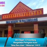 SMA Negeri 10 Palembang Mengadakan Peringatan Acara  Tahun Baru Islam 1 Muharram 1444 H