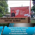 Kapolsek Gandus Dan Camat Gandus  Meninjau Kampung “Teladan” (Tertib Lalulintas Dan Aman) Di 5 Kelurahan Kecamatan Gandus