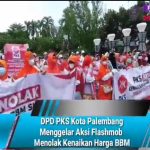 DPD PKS Kota Palembang Menggelar Aksi Flashmob “Menolak Kenaikan Harga BBM”
