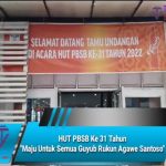 HUT PBSB Ke 31 Tahun “Maju Untuk Semua Guyub Rukun Agawe Santoso”