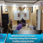 Walikota Palembang Harnojoyo Menyetujui Gedung Balai Pertemuan DiJadikan Gedung Kesenian