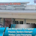 Guna Menghindari Ketinggalan Pesawat, Bandara Silampari Himbau Calon Penumpang