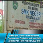 SMK Negeri 1 Rantau Alai Mengadakan Pelepasan atau Perpisahan anak-anak didik Angkatan Ke 8 Tahun Pelajaran 2022-2023