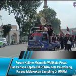 Forum Kuliner Meminta Walikota Pecat Dan Periksa Kepala BAPENDA Kota Palembang,Melakukan Sampling Di UMKM