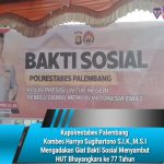 Kapolrestabes Palembang Kombes Harryo Sugihartono S.I.K.,M.S.I Mengadakan Giat Bakti Sosial Menyambut HUT Bhayangkara ke 77 Tahun