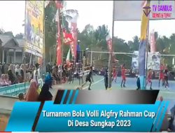 Turnamen Bola Volli Algfry Rahman Cup  Di Desa Sungkap 2023