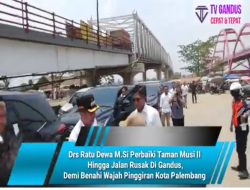 Drs Ratu Dewa M.Si Perbaiki Taman Musi II Hingga Jalan Rusak Di Gandus,Demi Benahi Wajah Pinggiran Kota Palembang
