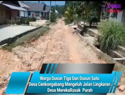 Warga Dusun Tiga Dan Dusun Satu  Desa Cenkongabang Mengeluh Jalan Lingkaran  Desa Mereka Rusak  Parah