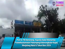 Polri & TNI Bersinergi, Kapolda Babel Memantau  PoskoKeselamatan Penumpang Keberangkatan Kapal, Menjelang Natal & Tahun Baru 2024