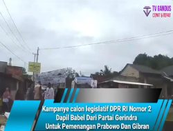 Kampanye calon legislatif DPR RI Nomor 2 Dapil Babel Dari Partai Gerindra Untuk Pemenangan Prabowo Dan Gibran