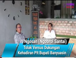 Ngosan Bersama Ade Indra Chaniago “Tolak Versus Dukungan Kehadiran Plt Banyuasin”