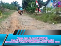 Warga Jalan Air Jami RT 01/RW 02 Desa Air lintang Selalu Mengeluh Terhadap Jalan Rusak