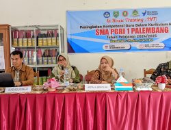 SMA PGRI 1 Palembang Melaksanakan Kegiatan IHT (In House Training) “Peningkatan Kompetensi Guru Dalam Kurikulum Merdeka”