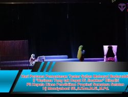 Hari Pertama Pementasan Teater Sultan Mahmud Badaruddin II “Harimau Yang tak Dapat Di Jinakkan” Dihadiri Plt Kepala Dinas Pendidikan Propinsi Sumatera Selatan Hj Mondyaboni SE.,S.Kom.M.Si.,M.Pd.