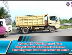 Ketua LSM TPMHK Sumsel Dan Masyarakat Gandus Merasa Kecewa Pembangunan Slab Onpile Gandus Retak