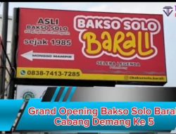 Grand Opening Ke 5 Bakso Solo Barali Cabang Demang